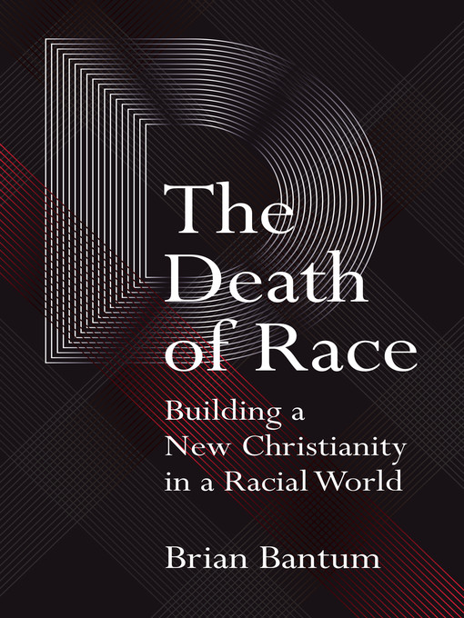 Title details for The Death of Race by Brian Bantum - Available